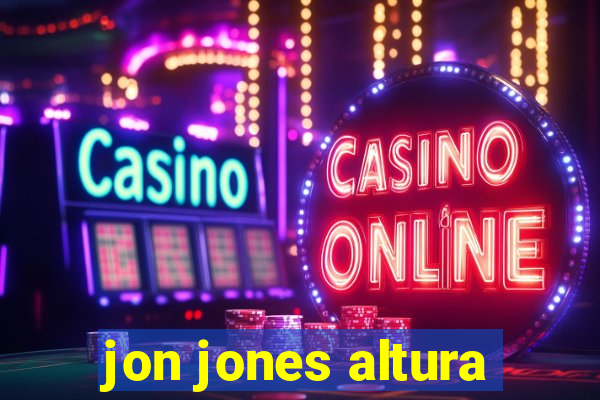 jon jones altura